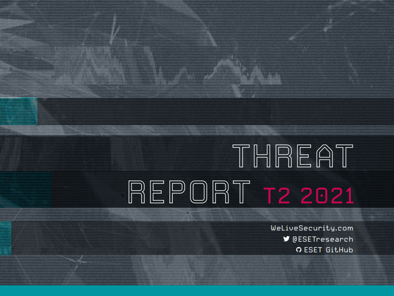 ESET Threat Report T2 2021 highlights aggressive ransomware tactics and intensifying password-guessing attacks 